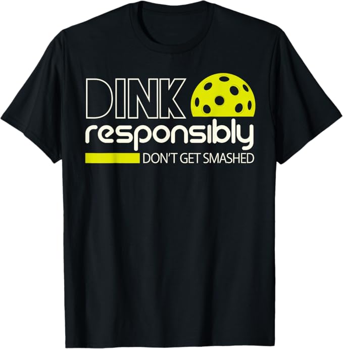 Dink Responsibly Funny Gifts